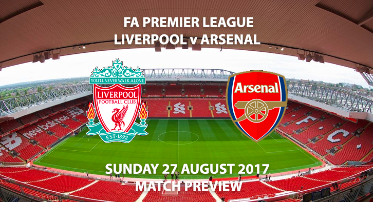 Liverpool vs Arsenal - Match Preview