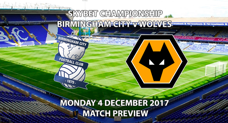 Birmingham City vs Wolves - Match Preview